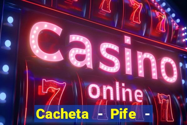 Cacheta - Pife - Jogo online