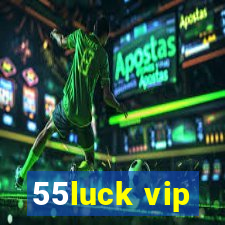 55luck vip