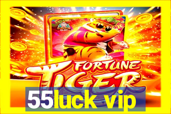 55luck vip