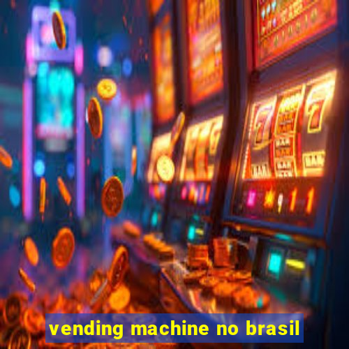 vending machine no brasil