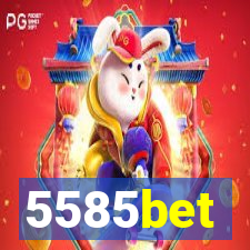 5585bet