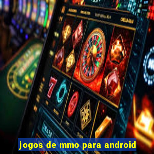 jogos de mmo para android