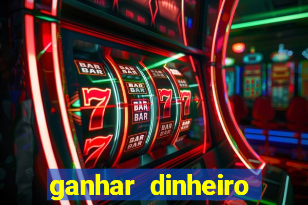 ganhar dinheiro jogando sem depositar