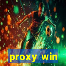 proxy win