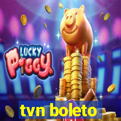 tvn boleto