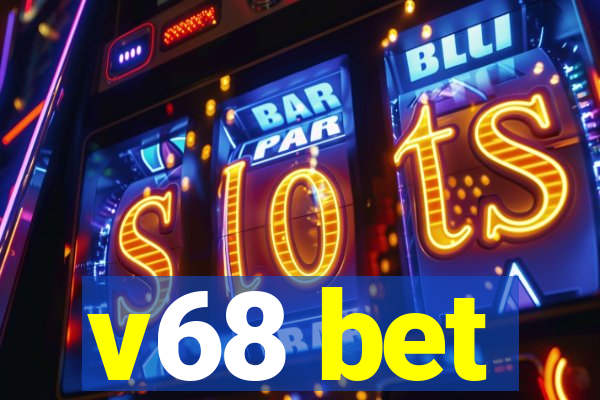 v68 bet