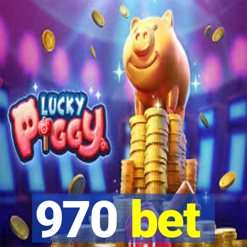 970 bet