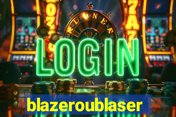 blazeroublaser