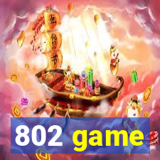 802 game