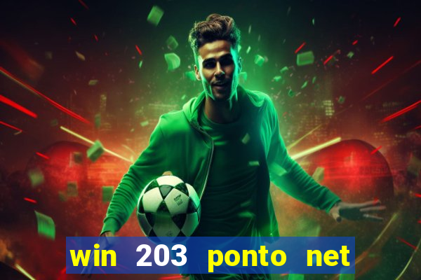 win 203 ponto net jogo download