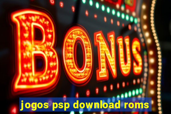 jogos psp download roms