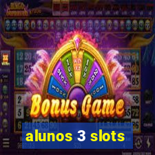 alunos 3 slots