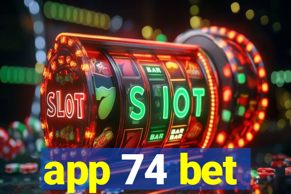 app 74 bet