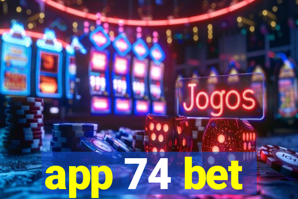 app 74 bet