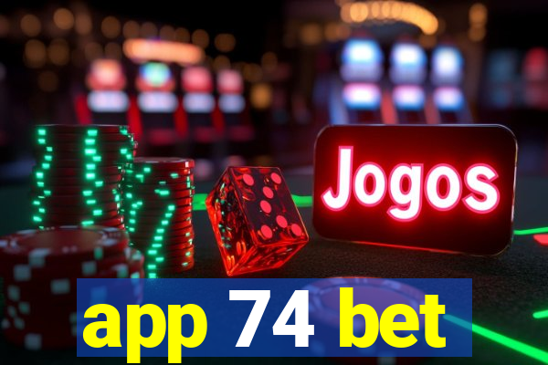 app 74 bet