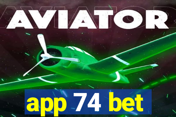 app 74 bet