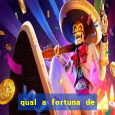 qual a fortuna de guilherme raya