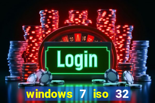 windows 7 iso 32 bits pt-br download