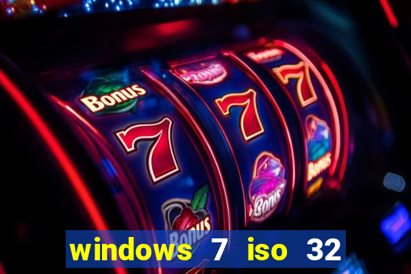 windows 7 iso 32 bits pt-br download