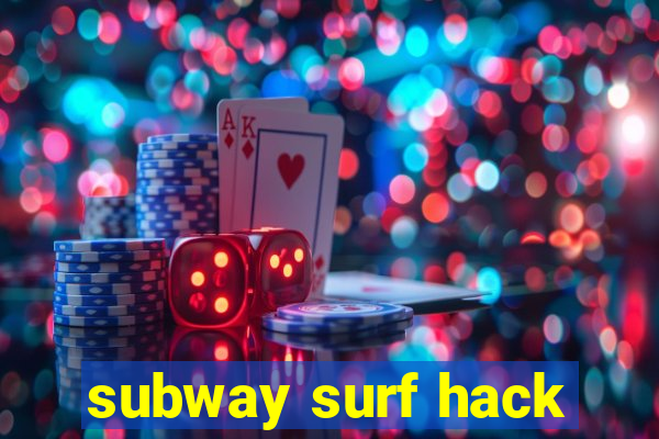 subway surf hack