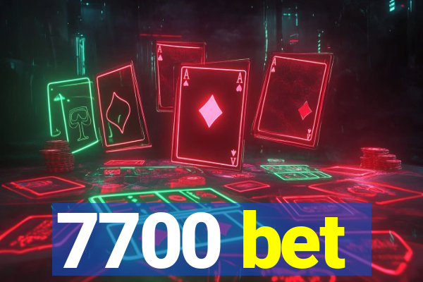 7700 bet