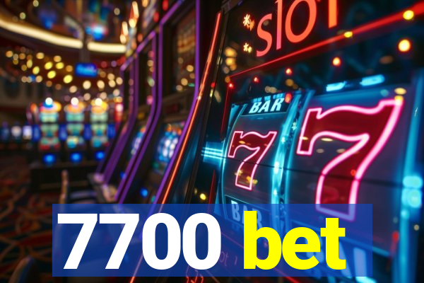 7700 bet