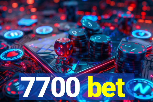 7700 bet