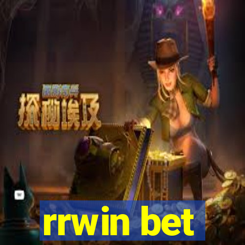 rrwin bet