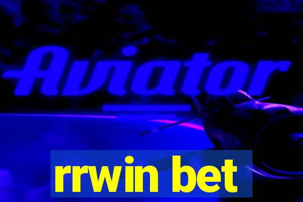 rrwin bet