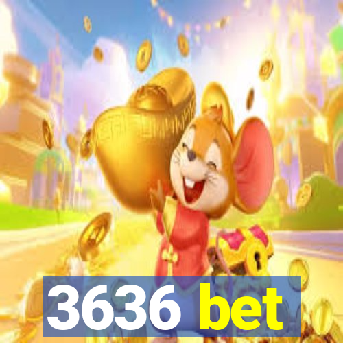 3636 bet