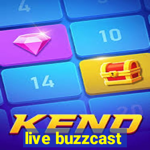 live buzzcast