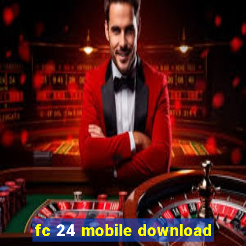 fc 24 mobile download