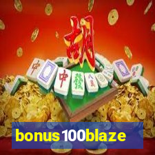 bonus100blaze