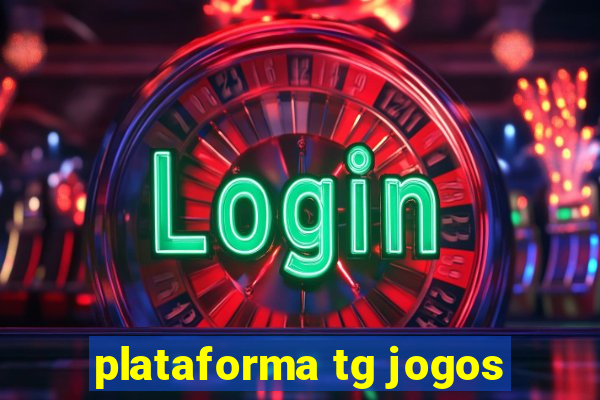 plataforma tg jogos