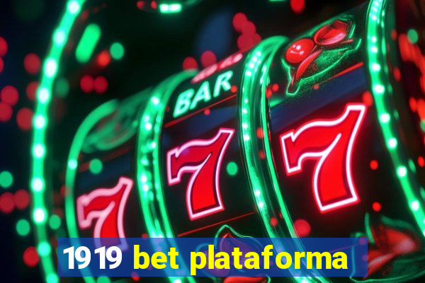 1919 bet plataforma