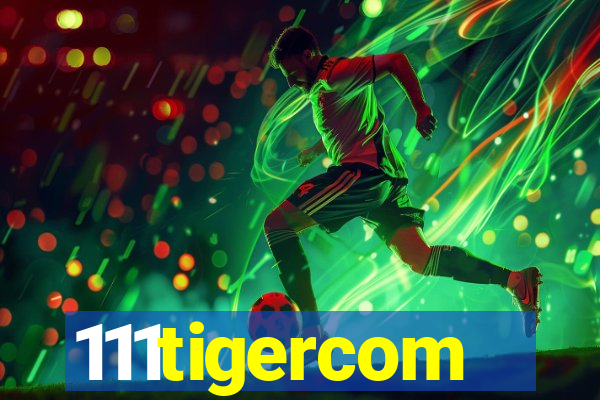 111tigercom