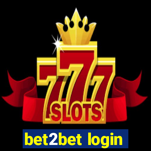 bet2bet login