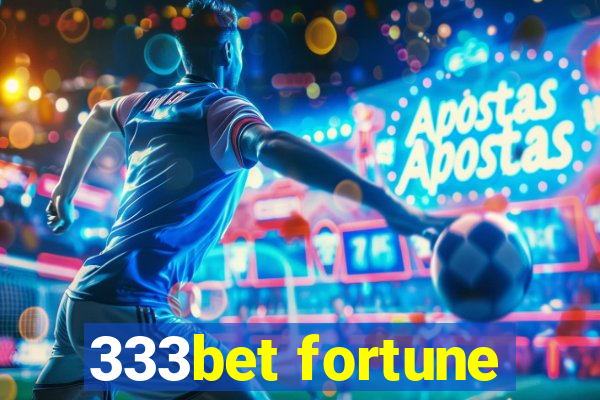 333bet fortune