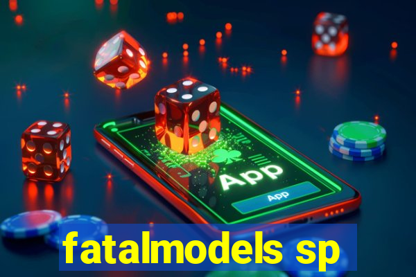 fatalmodels sp