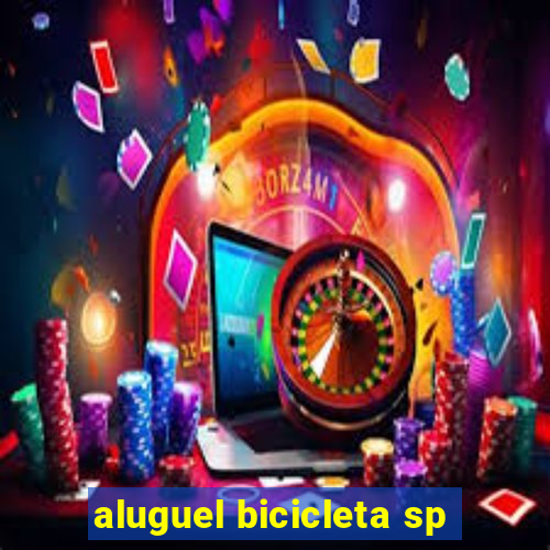 aluguel bicicleta sp