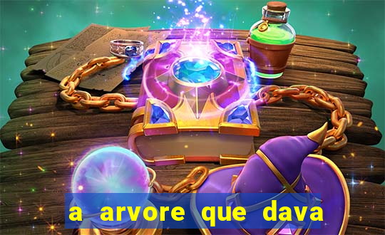 a arvore que dava dinheiro resumo