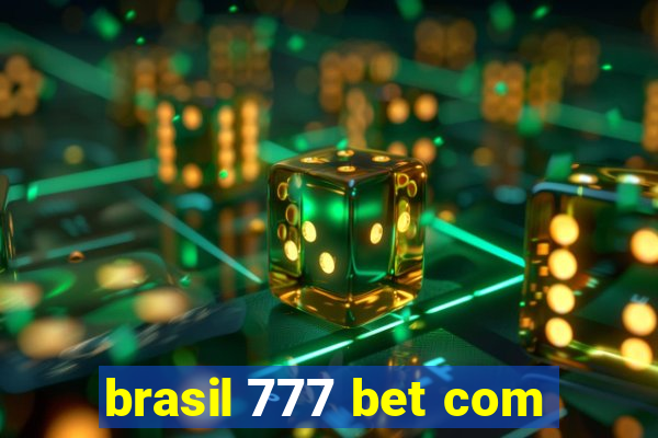 brasil 777 bet com