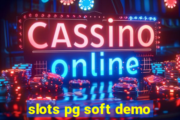 slots pg soft demo