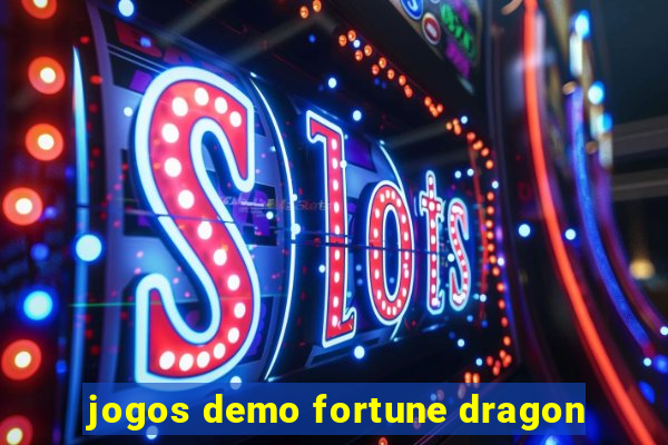 jogos demo fortune dragon