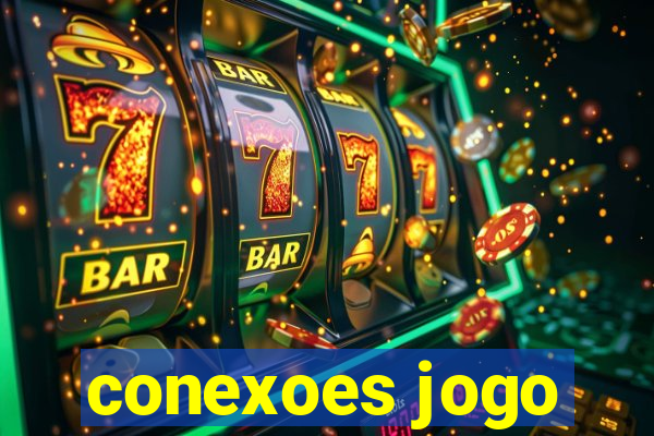 conexoes jogo