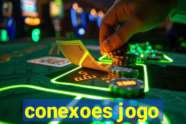 conexoes jogo