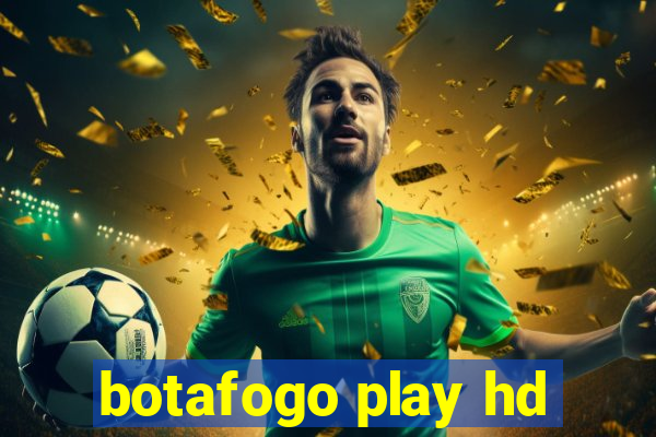 botafogo play hd