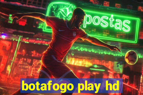 botafogo play hd