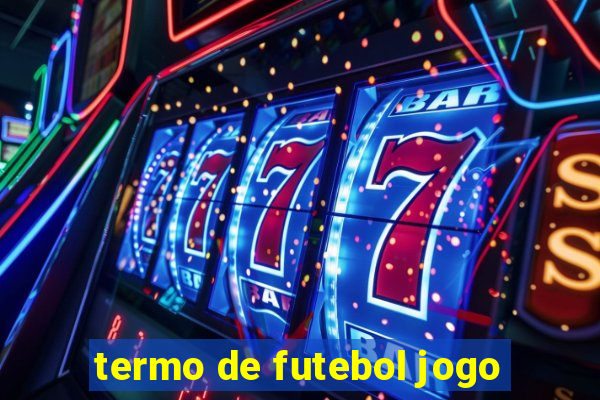 termo de futebol jogo