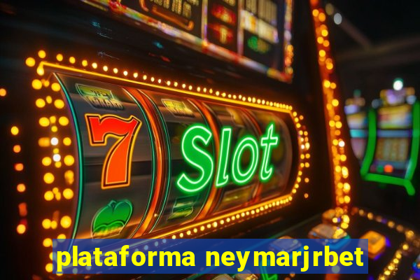 plataforma neymarjrbet